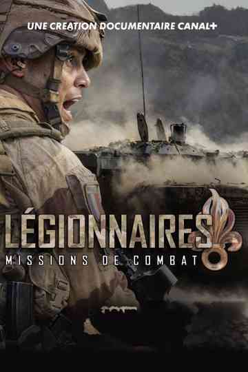 Légionnaires - Missions de combat poster