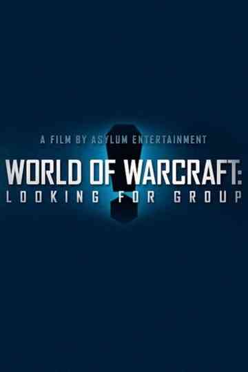 World of Warcraft Looking For Group poster