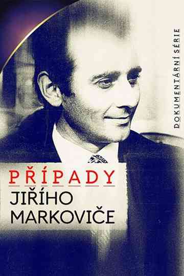 Případy Jiřího Markoviče Poster