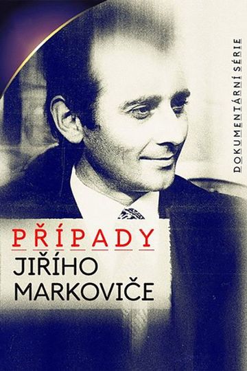 Případy Jiřího Markoviče