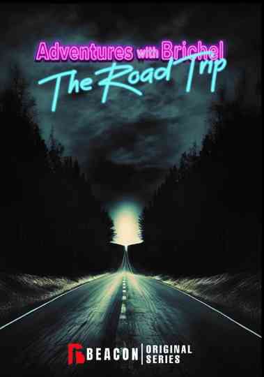 Adventures with Brichel: The Road Trip Poster