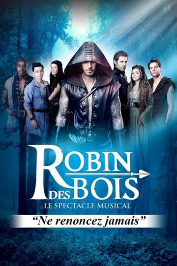 Robin des bois  Le spectacle musical