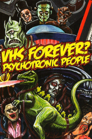 VHS Forever? | Psychotronic People Poster