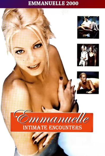 Emmanuelle 2000 Emmanuelles Intimate Encounters