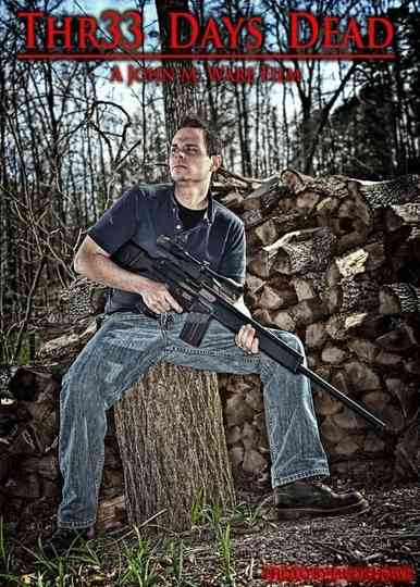 Thr33 Days Dead Poster