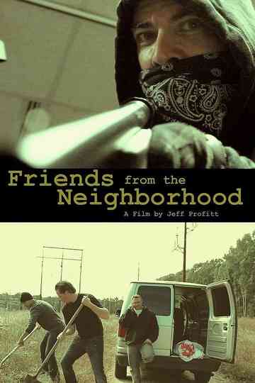 Friends From The Neighborhood Poster