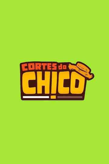 Cortes do Chico Poster