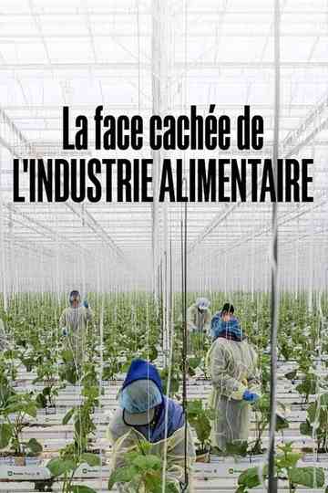 La face cachée de l'industrie alimentaire Poster