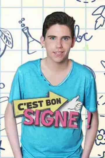 C'est bon signe ! Poster