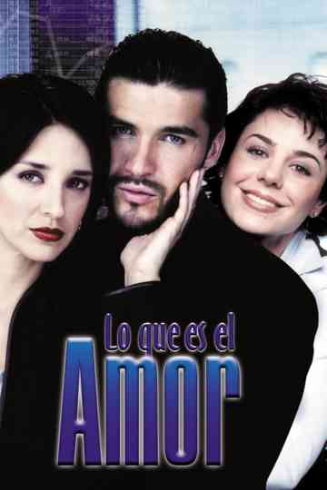 Lo Que Es el Amor Poster
