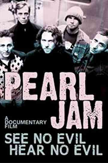 Pearl Jam: See No Evil, Hear No Evil Poster