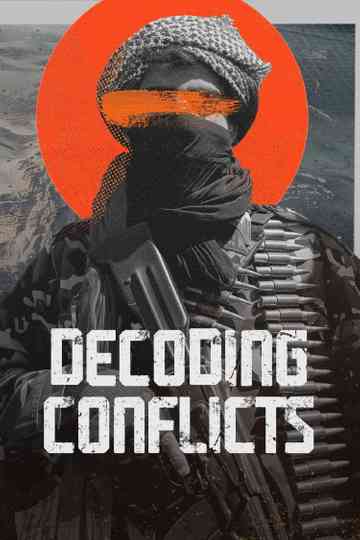 Decoding Conflicts Poster