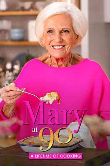 Mary at 90: A Lifetime of Cooking Poster