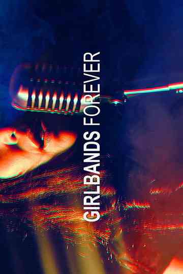 Girlbands Forever Poster