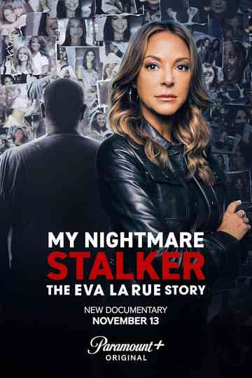 My Nightmare Stalker: The Eva LaRue Story Poster