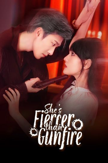 She's Fiercer Than Gunfire