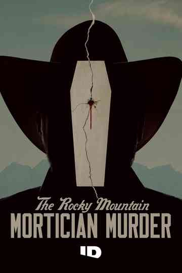 The Rocky Mountain Mortician Murder Poster