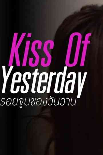Kiss Of Yesterday Poster
