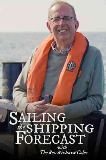 Sailing the Shipping Forecast with The Rev Richard Coles Poster
