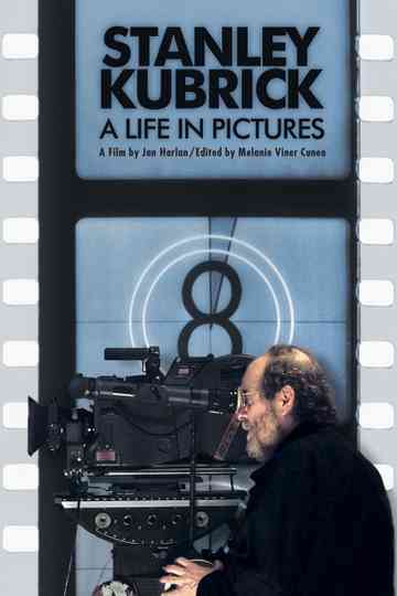 Stanley Kubrick: A Life in Pictures poster