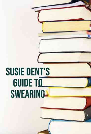 Susie Dent's Guide to Swearing Poster