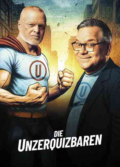 Die Unzerquizbaren Poster
