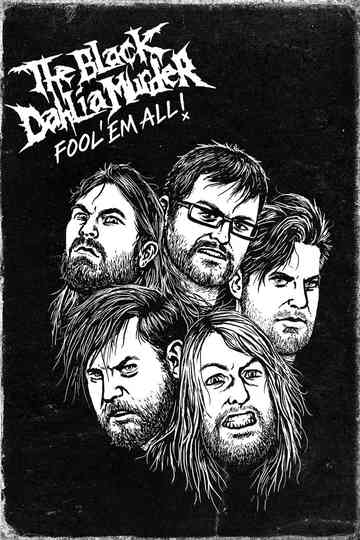 The Black Dahlia Murder Fool Em All poster