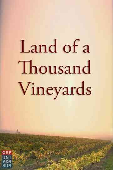 Land of a Thousand Vineyards Poster