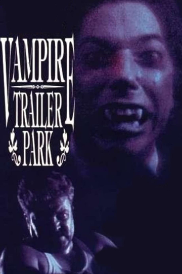 Vampire Trailer Park