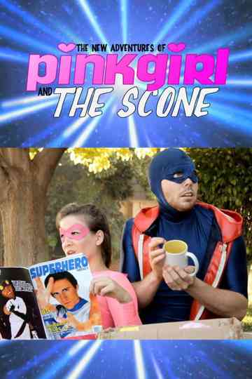 The New Adventures of Pinkgirl and The Scone Poster