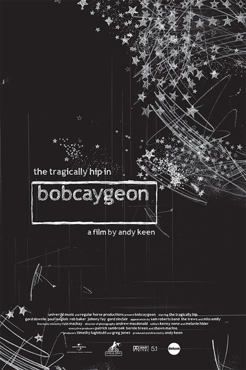 The Tragically Hip In Bobcaygeon Poster