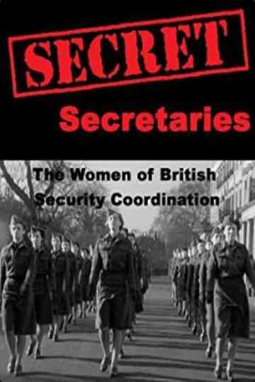 Secret Secretaries: The Women of British Security Co-ordination Poster