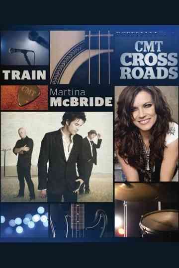 CMT Crossroads - Train and Martina McBride Poster