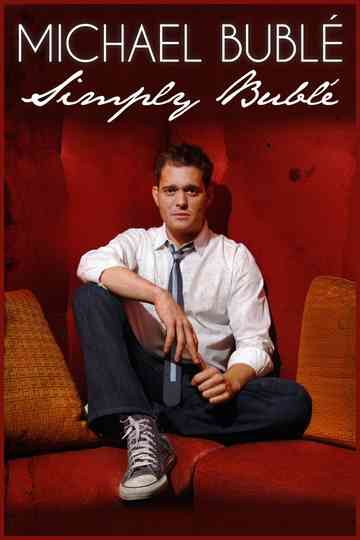 Michael Buble: Simply Buble Poster
