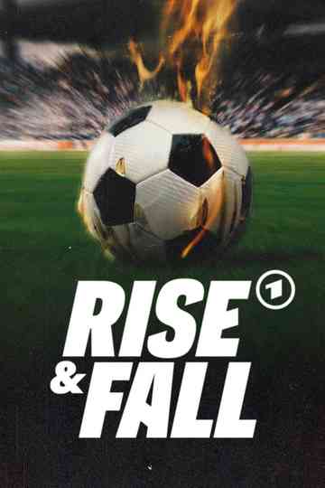 Rise & Fall Poster