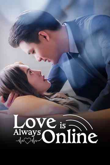 Love is Always Online Poster