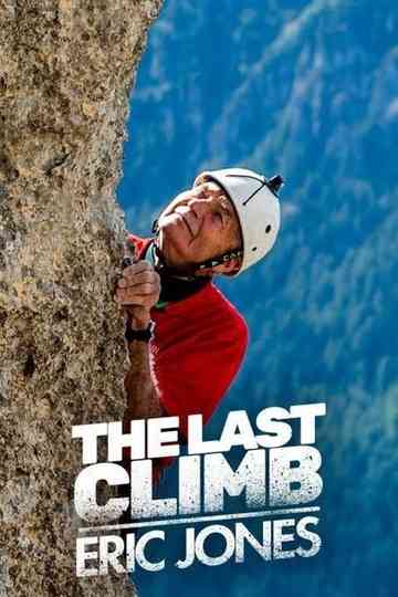 The Last Climb: Eric Jones Poster