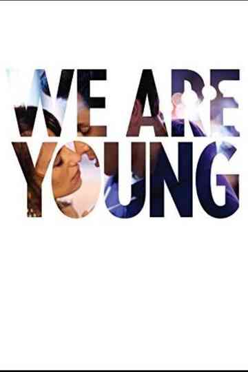 We Are Young Poster