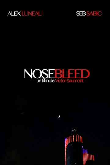 Nosebleed Poster
