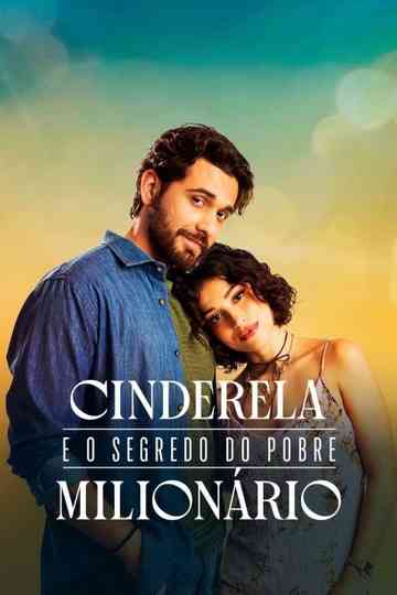 Cinderela e o Segredo do Pobre Milionário Poster