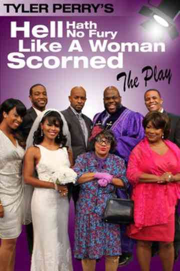 Tyler Perry's Hell Hath No Fury Like a Woman Scorned - The Play Poster