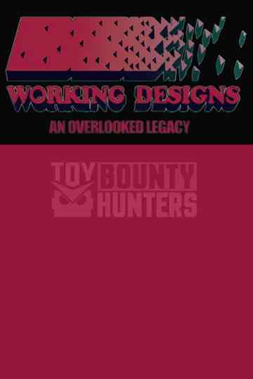 Working Designs: An Overlooked Legacy Poster