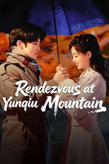 Rendezvous at Yunqiu Mountain Poster