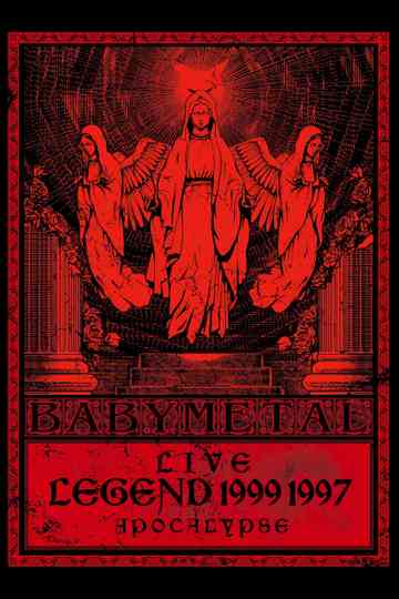 BABYMETAL  Live  Legend 1999  1997 Apocalypse poster