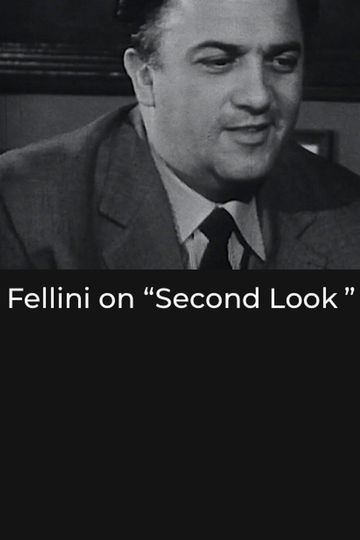Fellini on “Second Look”
