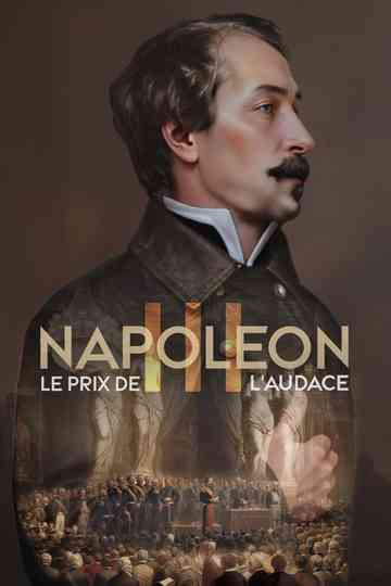 Napoléon III, le prix de l'audace Poster