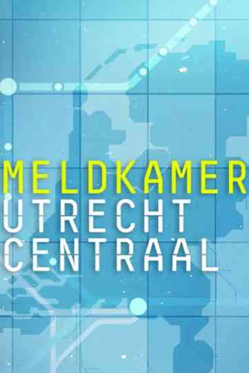 Meldkamer Utrecht Centraal Poster