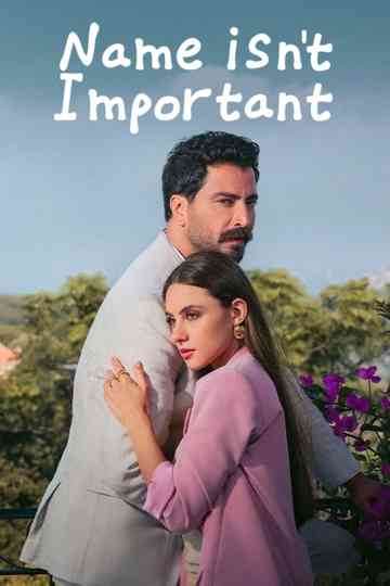 Name Isn't Important Poster