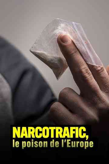 Drug trafficking, the poison of Europe Poster