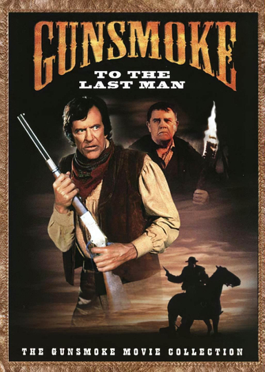 Gunsmoke To the Last Man